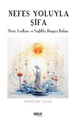 Nefes Yoluyla Şifa - Gece Kitaplığı