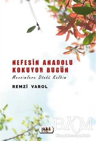 Nefesin Anadolu Kokuyor Bugün - Tilki Kitap