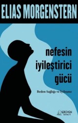 Nefesin İyileştirici Gücü - Serüven Yayınevi