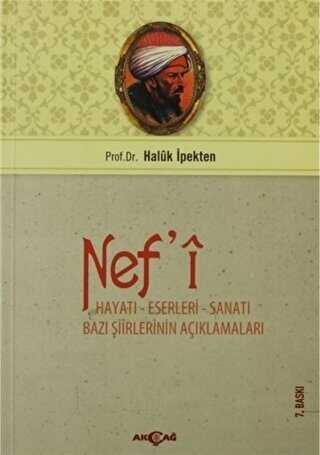 Nef’i Hayatı, Sanatı, Eserleri - Akçağ Yayınları