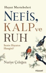 Nefis, Kalp ve Ruh - Foliant Yayınları