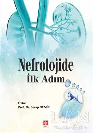 Nefrolojide İlk Adım - Ekin Basım Yayın