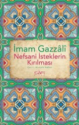 Nefsani İsteklerin Kırılması - Sufi Kitap