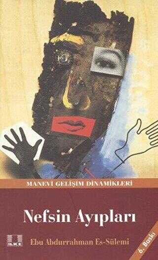 Nefsin Ayıpları - İlke Yayıncılık