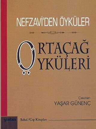 Nefzavi’den Öyküler - Ortaçağ Öyküleri - Yaba Yayınları