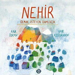 Nehir Olmak İsteyen Damlacık - Bulutsu Yayınları