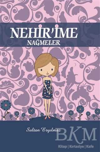 Nehir`ime Nağmeler - Kitap72 Yayınları