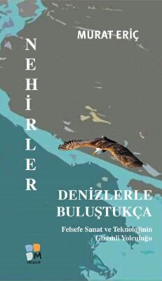 Nehirler Denizlerle Buluştukça - 1