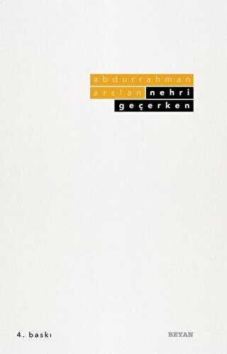 Nehri Geçerken - Beyan Yayınları