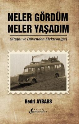 Neler Gördüm Neler Yaşadım - 1