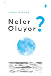 Neler Oluyor? - Türkiye Diyanet Vakfı Yayınları