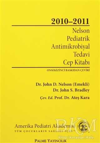 Nelson Pediatrik Antimikrobiyal Tedavi Cep Kitabı 2010-2011 - Palme Yayıncılık