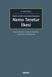 Nemo Tenetur İlkesi - Seçkin Yayıncılık