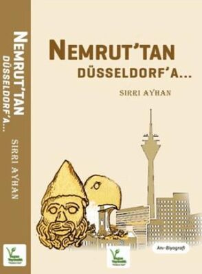Nemrut’tan Düsseldorf’a - 1