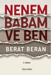 Nenem Babam ve Ben - İkinci Adam Yayınları