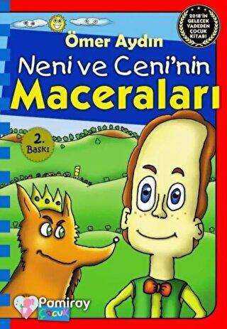Neni ve Ceni`nin Maceraları - Pamiray Çocuk