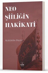 Neo Şiiliğin Hakikati - Tahkik Yayınları