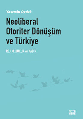 Neoliberal Otoriter Dönüşüm ve Türkiye - 1