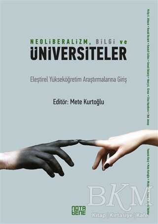 Neoliberalizm, Bilgi ve Üniversiteler - Nota Bene Yayınları