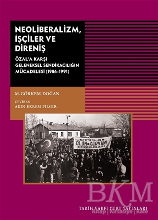 Neoliberalizm, İşçiler ve Direniş - Tarih Vakfı Yurt Yayınları