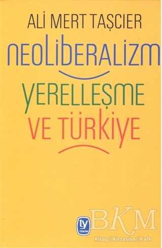 Neoliberalizm Yerelleşme ve Türkiye - Tekin Yayınevi