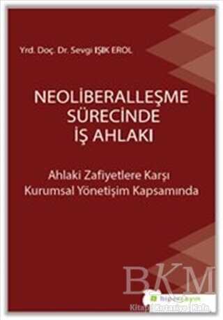 Neoliberalleşme Sürecinde İş Ahlakı - Hiperlink Yayınları