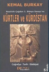 Neolitik Çağdan 1. Dünya Savaşı`na Kürtler ve Kürdistan - Deng Yayınları