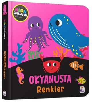 Neon Dostlarım – Okyanusta Renkler - 1