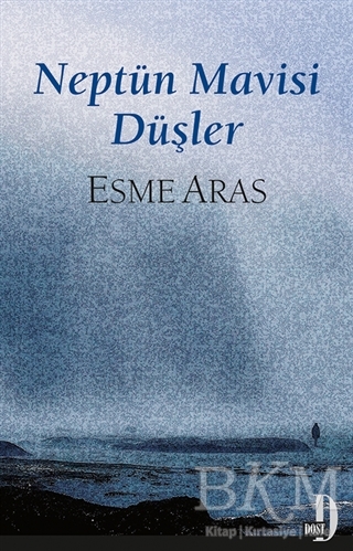 Neptün Mavisi Düşler - Dost Kitabevi Yayınları