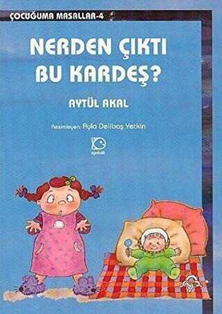 Nerden Çıktı Bu Kardeş? - Uçanbalık Yayıncılık