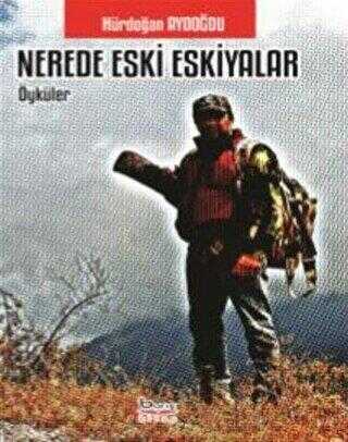 Nerede Eski Eşkiyalar - 1