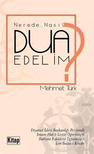 Nerede Nasıl Dua Edelim? - Kitap Dünyası Yayınları