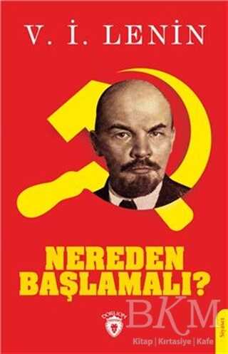 Nereden Başlamalı? - Dorlion Yayınları