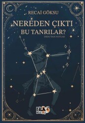 Nereden Çıktı Bu Tanrılar - Tilki Kitap