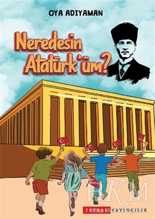 Neredesin Atatürk`üm?