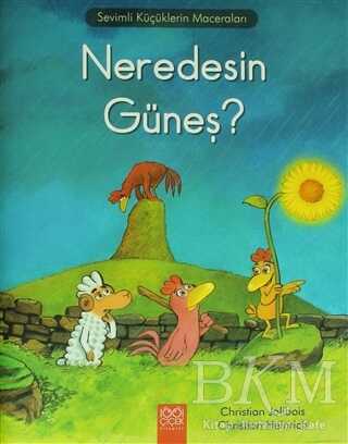 Neredesin Güneş? - 1001 Çiçek Kitaplar