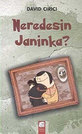 Neredesin Janinka? - Final Kültür Sanat Yayınları