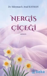 Nergis Çiçeği - Beka Yayınları