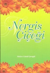 Nergis Çiçeği - Tekbir Yayınları