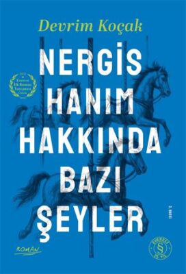 Nergis Hanım Hakkında Bazı Şeyler - 2