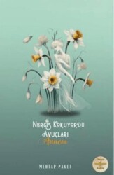 Nergis Kokuyordu Avuçları - Dünya Kültür Yayınları