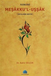 Nergisi Meşakku`l-Uşşak - Salkımsöğüt Yayınları