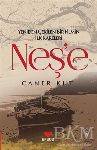 Neş`e - Efsus Yayınları