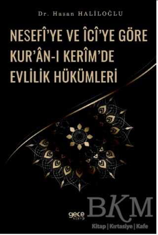 Nesefi’ye ve İci’ye Göre Kur’an-ı Kerim’de Evlilik Hükümleri - 1