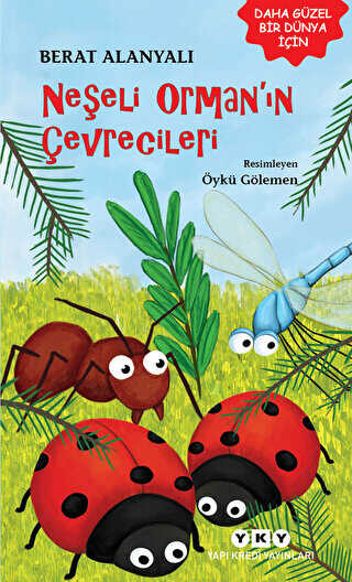 Neşeli Orman`ın Çevrecileri - Yapı Kredi Yayınları