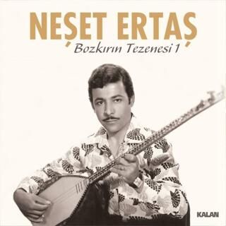 Neşet Ertaş - Bozkırın Tezenisi Vol.1 Plak - 1