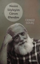 Nesini Söyleyim Canım Efendim - Telakki Yayınları