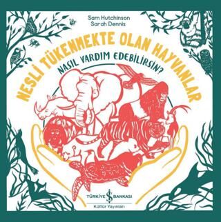 Nesli Tükenmekte Olan Hayvanlar - Nasıl Yardım Edebilirsin? - 1