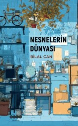 Nesnelerin Dünyası - Hece Yayınları