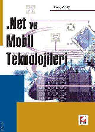 .NET ve Mobil Teknolojileri - Seçkin Yayıncılık